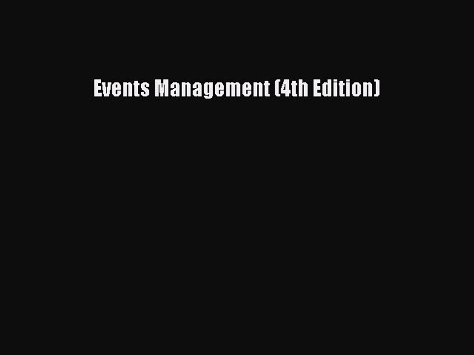 Read Events Management (4th Edition) Ebook Free