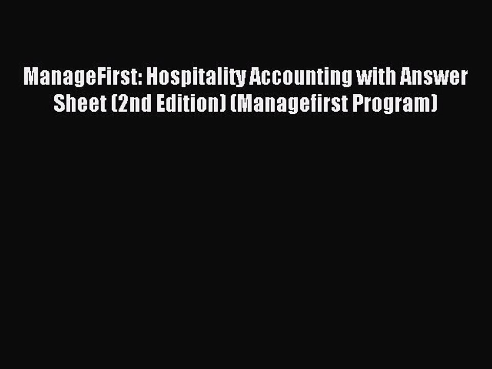 Read ManageFirst: Hospitality Accounting with Answer Sheet (2nd Edition) (Managefirst Program)