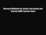 Read Research Methods for Leisure Recreation and Tourism (CABI Tourism Texts) Ebook Free