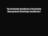 Read The Routledge Handbook of Hospitality Management (Routledge Handbooks) Ebook Online
