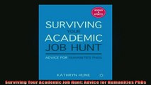 Free PDF Downlaod  Surviving Your Academic Job Hunt Advice for Humanities PhDs  BOOK ONLINE