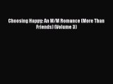 Download Choosing Happy: An M/M Romance (More Than Friends) (Volume 3)  EBook