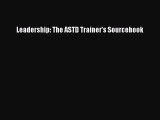 [PDF] Leadership: The ASTD Trainer's Sourcebook [Download] Full Ebook