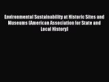 Read Environmental Sustainability at Historic Sites and Museums (American Association for State