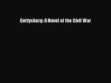 Download Gettysburg: A Novel of the Civil War Free Books