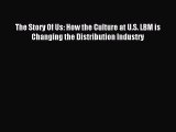 Download The Story Of Us: How the Culture at U.S. LBM is Changing the Distribution Industry