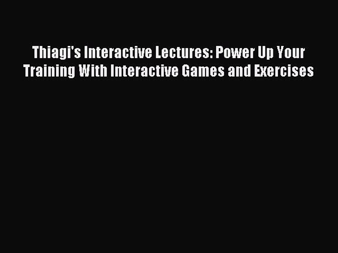 ⁣Read Thiagi's Interactive Lectures: Power Up Your Training With Interactive Games and Exercises