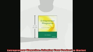 READ book  Entrepreneur Magazine Bringing Your Product to Market Free Online