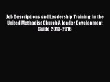 Read Job Descriptions and Leadership Training: In the United Methodist Church A leader Development