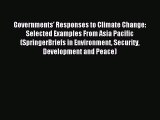 Read Governments' Responses to Climate Change: Selected Examples From Asia Pacific (SpringerBriefs