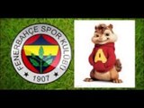 Kıraç Fenerbahçe 100.Yıl Marşı - Alvin ve Sincaplar