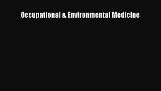 Read Occupational & Environmental Medicine Ebook Free