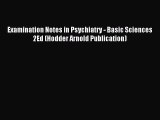 READ book  Examination Notes in Psychiatry - Basic Sciences 2Ed (Hodder Arnold Publication)#