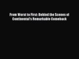 [PDF] From Worst to First: Behind the Scenes of Continental's Remarkable Comeback [Read] Full