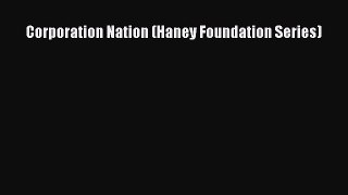[PDF] Corporation Nation (Haney Foundation Series) [Read] Online