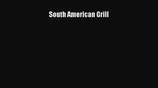 Read Books South American Grill Ebook PDF