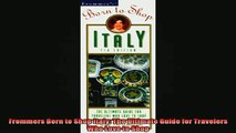 Read here Frommers Born to Shop Italy The Ultimate Guide for Travelers Who Love to Shop