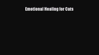 Read Books Emotional Healing for Cats ebook textbooks