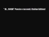 Download  BI... SOGNI Poesie e racconti. (Italian Edition) PDF Online