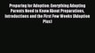 Read Preparing for Adoption: Everything Adopting Parents Need to Know About Preparations Introductions