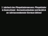 Read 2. Jahrbuch des Pflegekinderwesens: Pflegekinder in Deutschland - Bestandsaufnahme und