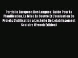 Download Portfolio Europeen Des Langues: Guide Pour La Planification La Mise En Oeuvre Et Lâ€™evaluation