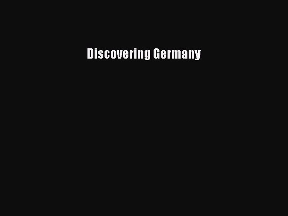 [PDF] Discovering Germany [Download] Full Ebook