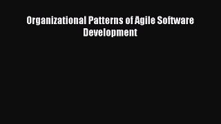 Read Organizational Patterns of Agile Software Development E-Book Free