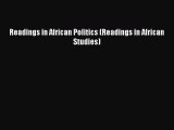 Read Book Readings in African Politics (Readings in African Studies) ebook textbooks