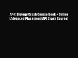 [Download] APÂ® Biology Crash Course Book   Online (Advanced Placement (AP) Crash Course) Ebook