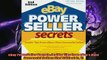 Enjoyed read  eBay PowerSeller Secrets Insider Tips from eBays Most Successful Sellers 2nd Edition