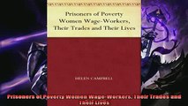 Enjoyed read  Prisoners of Poverty Women WageWorkers Their Trades and Their Lives