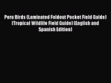 Read Books Peru Birds (Laminated Foldout Pocket Field Guide) (Tropical Wildlife Field Guide)