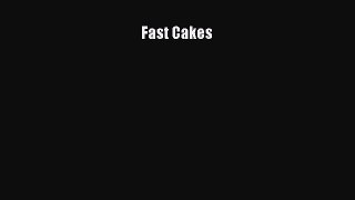 Read Fast Cakes Ebook Online