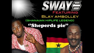 Sway Featuring Blay Ambolley - Shepherds Pie (Produced By Sway & JaySo)