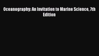 [Download] Oceanography: An Invitation to Marine Science 7th Edition PDF Free