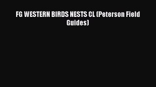 Read Books FG WESTERN BIRDS NESTS CL (Peterson Field Guides) E-Book Download
