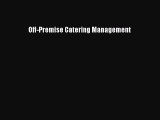 Download Off-Premise Catering Management  EBook