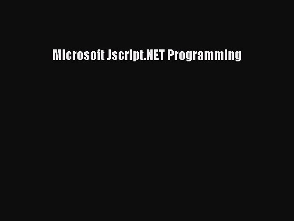 Download Microsoft Jscript.NET Programming Ebook Free
