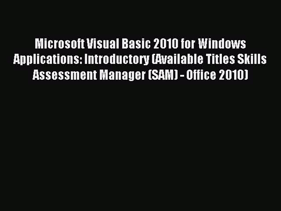 Download Microsoft Visual Basic 2010 for Windows Applications: Introductory (Available Titles