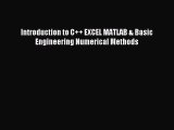 Read Introduction to C   EXCEL MATLAB & Basic Engineering Numerical Methods Ebook Free