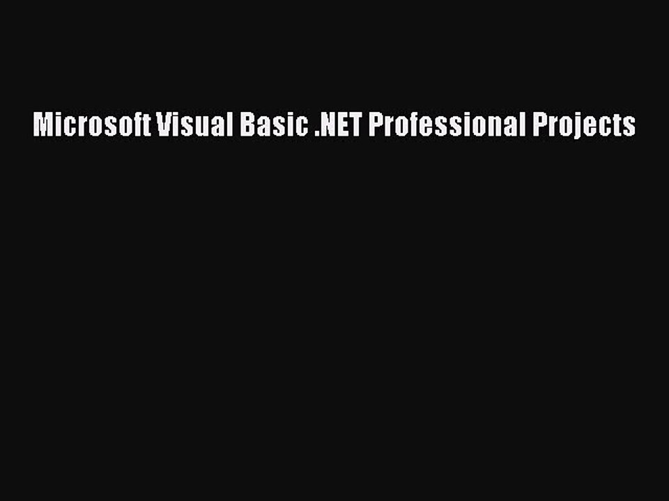 Read Microsoft Visual Basic .NET Professional Projects Ebook Online