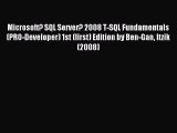 Read Microsoft? SQL Server? 2008 T-SQL Fundamentals (PRO-Developer) 1st (first) Edition by