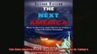 For you  The Next America How to Survive and Thrive in Todays Unpredictable Economy