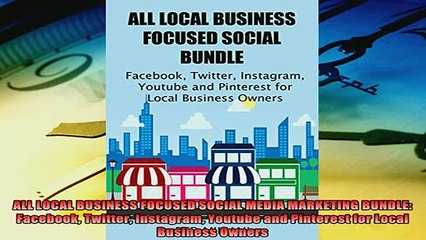 Video herunterladen: Popular book  ALL LOCAL BUSINESS FOCUSED SOCIAL MEDIA MARKETING BUNDLE Facebook Twitter Instagram