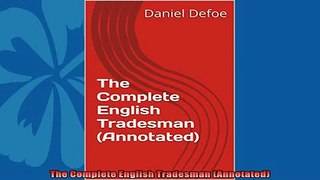 For you  The Complete English Tradesman Annotated