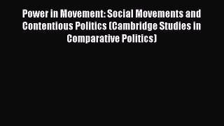 Read Book Power in Movement: Social Movements and Contentious Politics (Cambridge Studies in