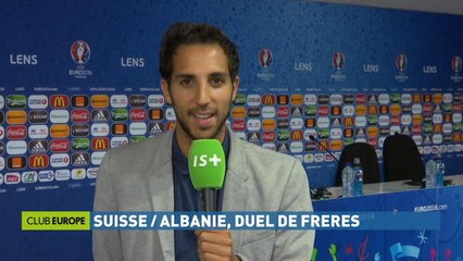 Euro 2016 - Suisse | Albanie : duel de frères - canal+ sport