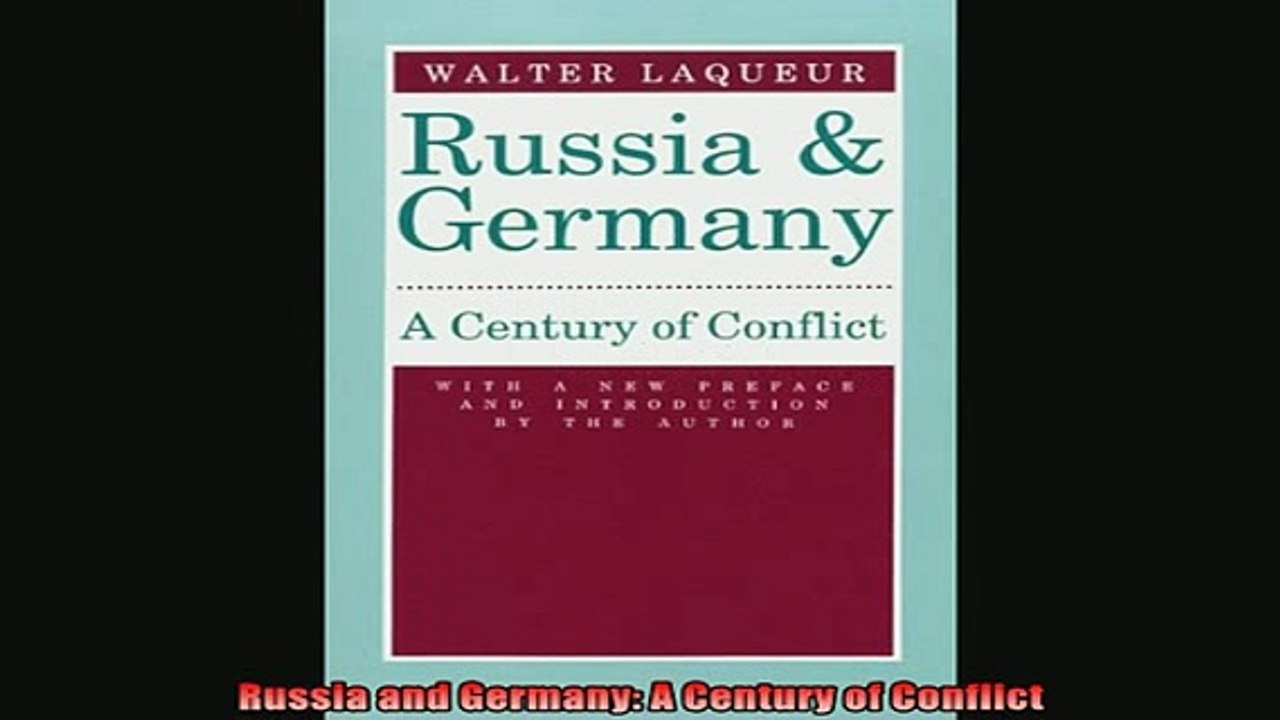 Read here Russia and Germany A Century of Conflict