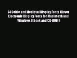 [Online PDF] 24 Celtic and Medieval Display Fonts (Dover Electronic Display Fonts for Macintosh